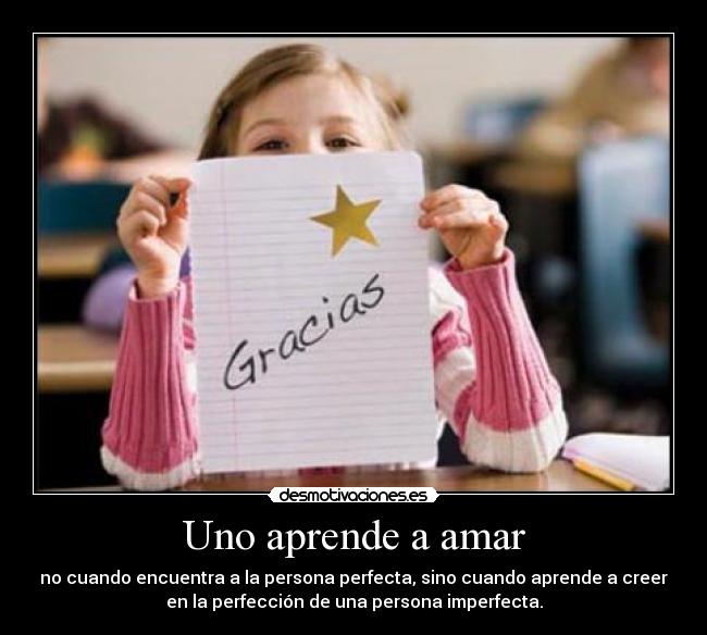 carteles uno aprende amar desmotivaciones