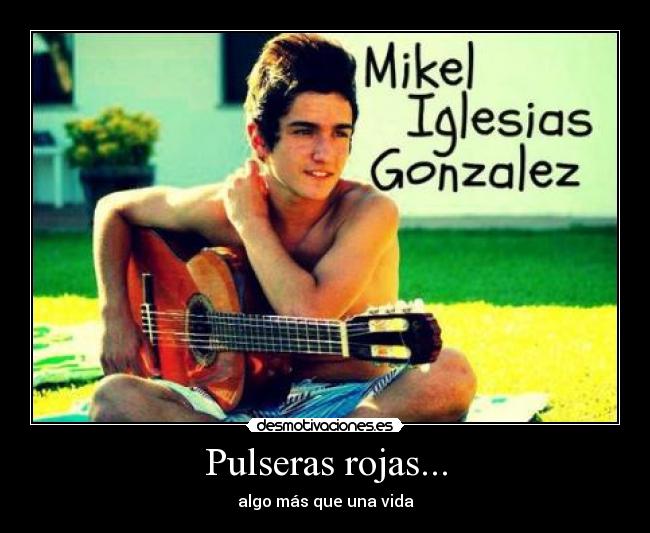 Pulseras rojas... -