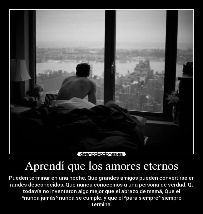 Aprendí que los amores eternos - 
