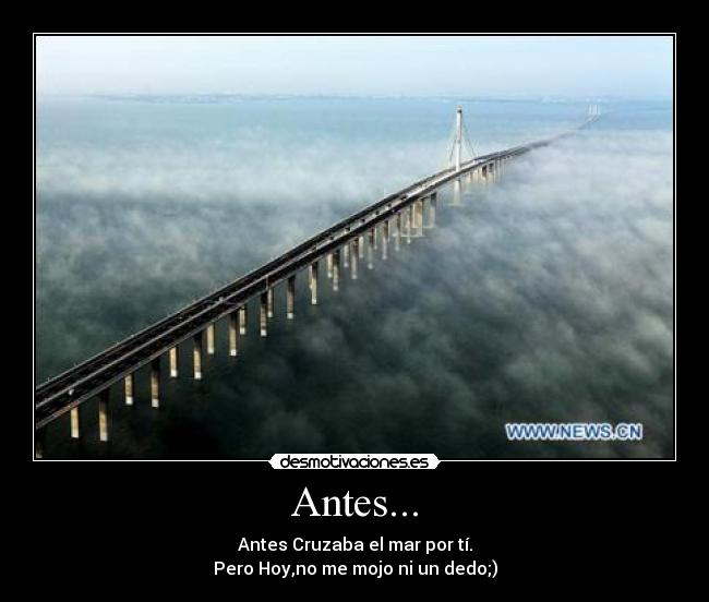 Antes... -