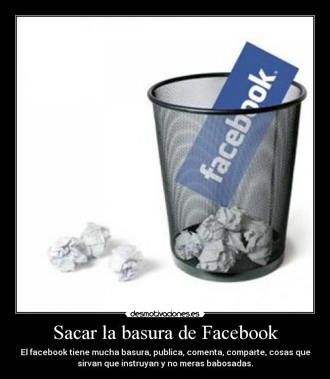 Sacar la basura de Facebook -