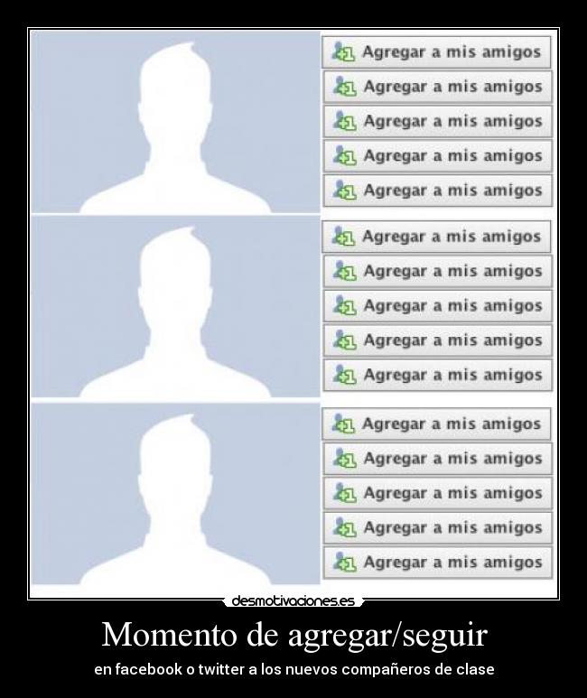 Momento de agregar/seguir - en facebook o twitter a los nuevos compañeros de clase