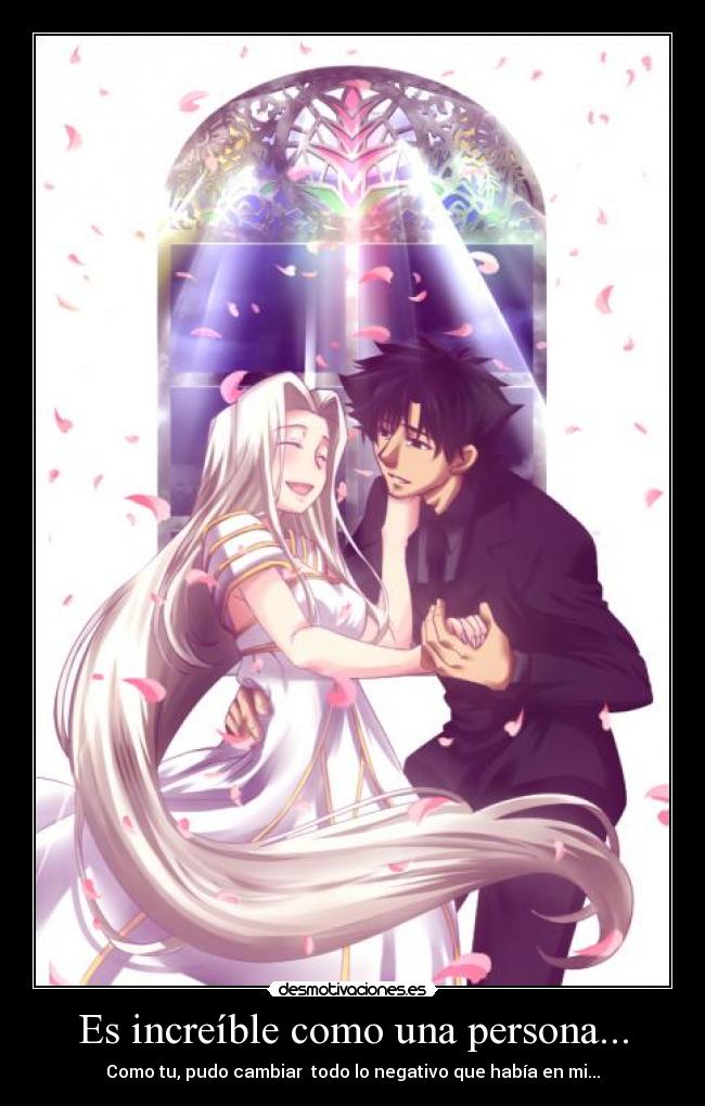 Es increíble como una persona... -