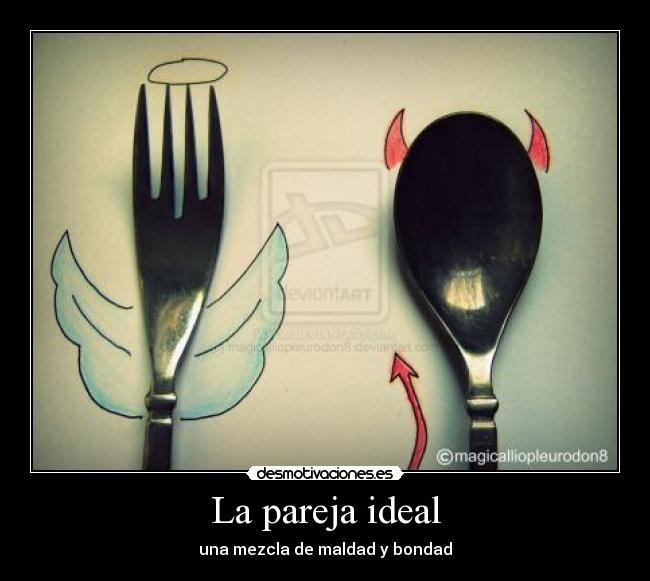 La pareja ideal - una mezcla de maldad y bondad