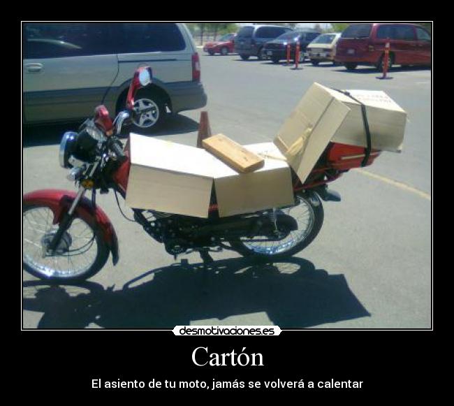carteles moto carton asiento calentar desmotivaciones