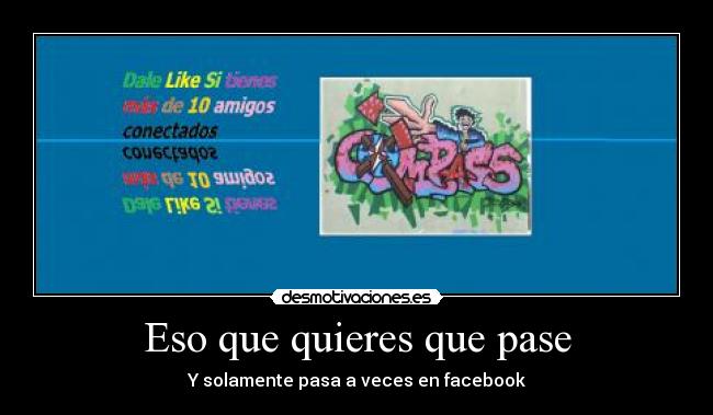 carteles amigos graffs desmotivaciones