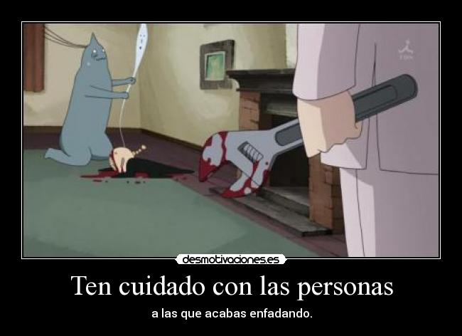 Ten cuidado con las personas - 
