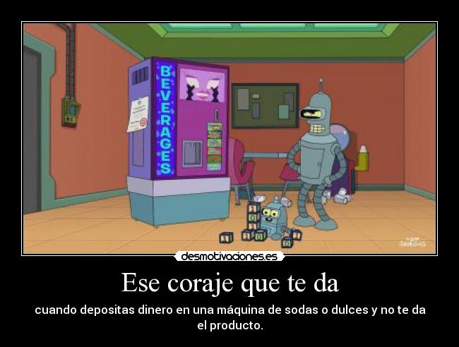Ese coraje que te da - 