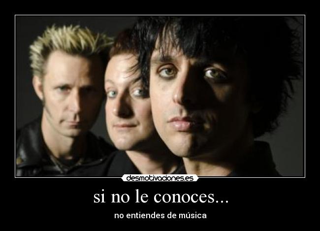 si no le conoces... -