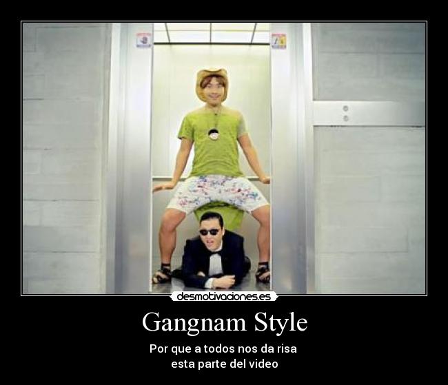 Gangnam Style - 