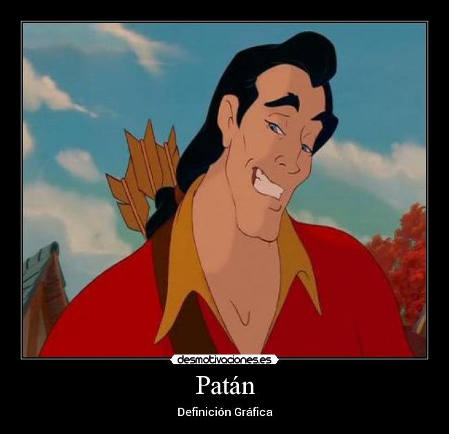 carteles patan definicion grafica bella bestia gaston desmotivaciones