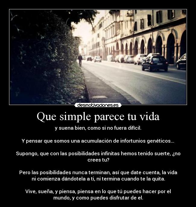 Que simple parece tu vida -