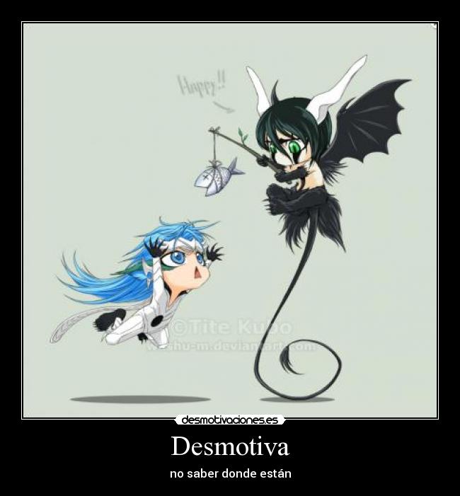Desmotiva - no saber donde están