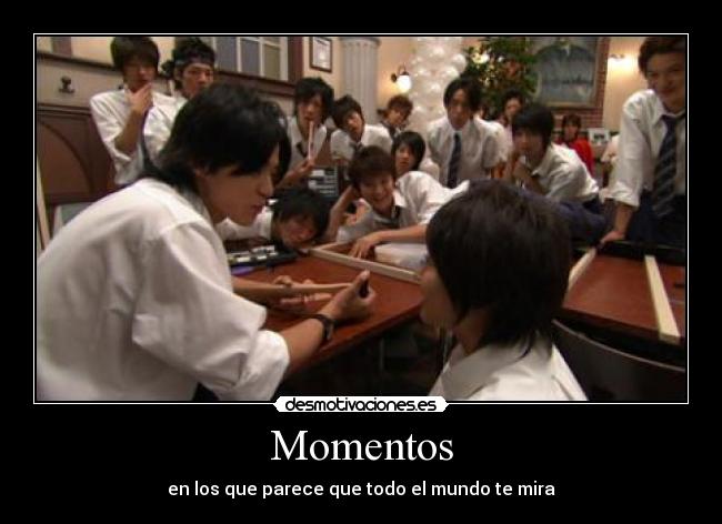Momentos - en los que parece que todo el mundo te mira