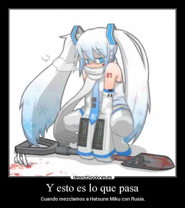 Y esto es lo que pasa - Cuando mezclamos a Hatsune Miku con Rusia.