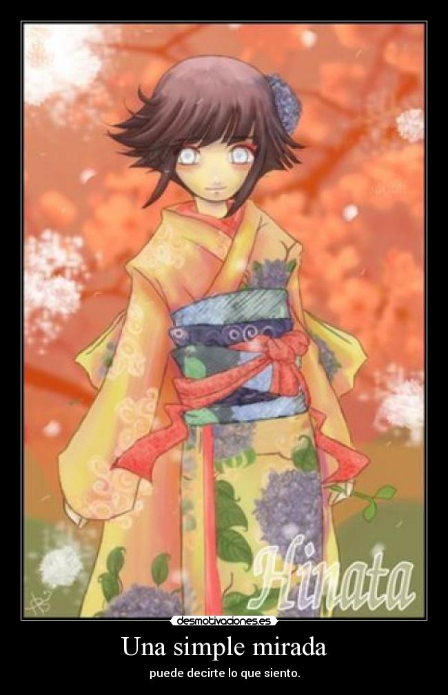 Una simple mirada - puede decirte lo que siento.