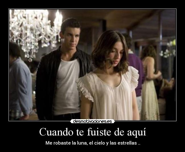 Cuando te fuiste de aquí -