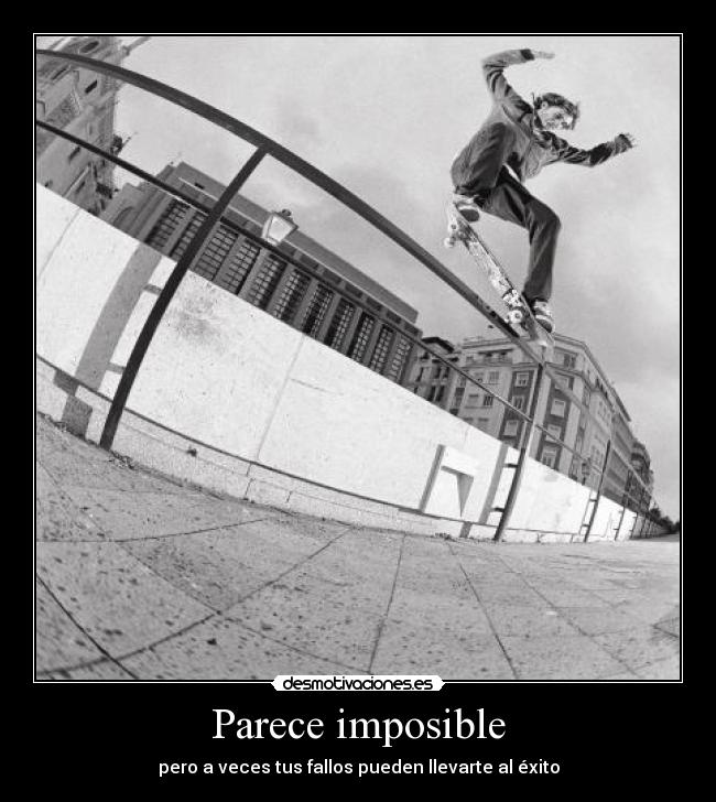 Parece imposible - pero a veces tus fallos pueden llevarte al éxito