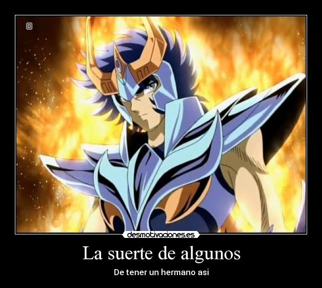 La suerte de algunos - De tener un hermano asi