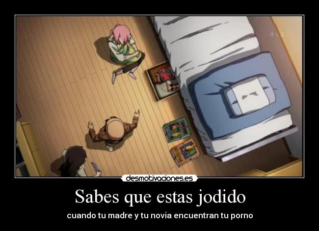 Sabes que estas jodido - cuando tu madre y tu novia encuentran tu porno