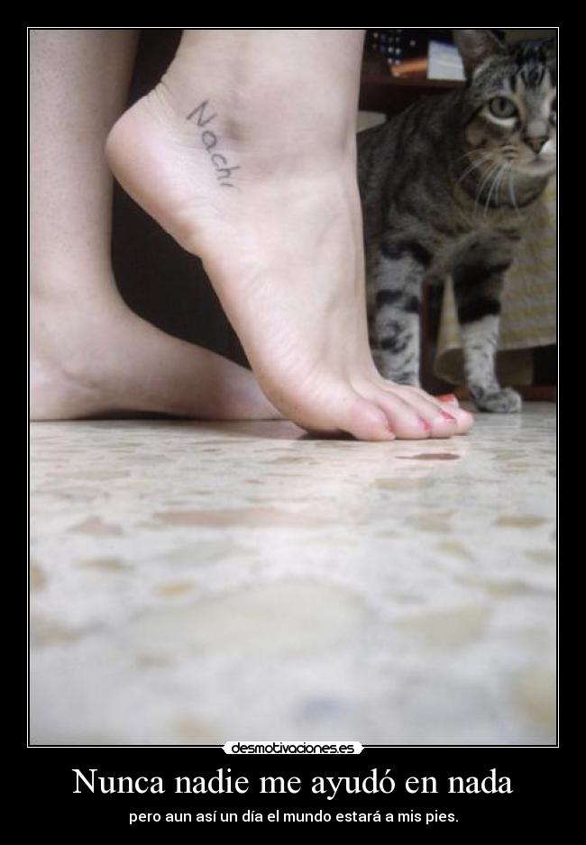 Nunca nadie me ayudó en nada - 
