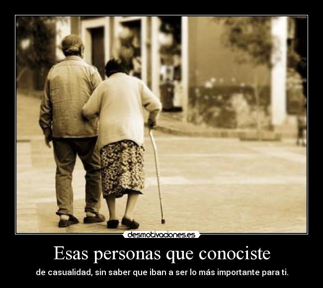 Esas personas que conociste -