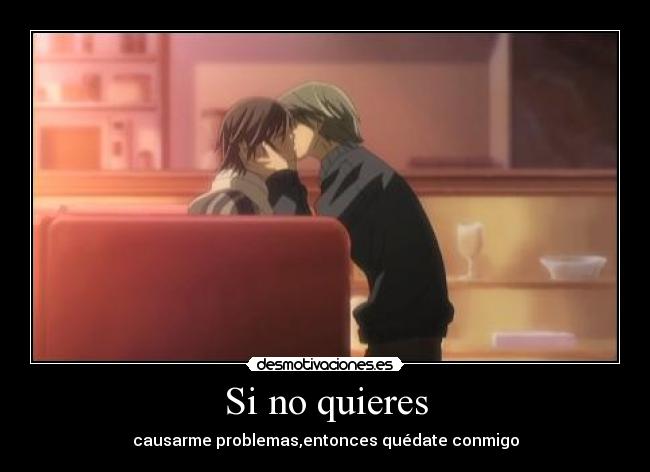 Si no quieres -