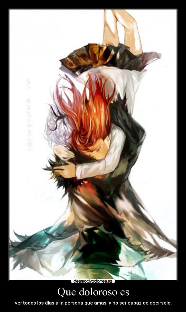 Que doloroso es -