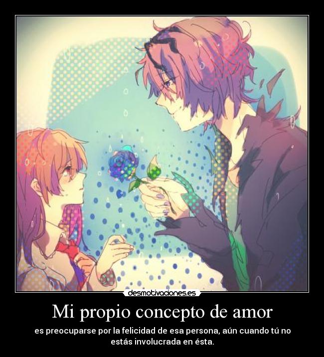 Mi propio concepto de amor - 