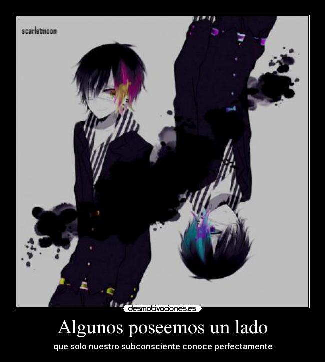 Algunos poseemos un lado -