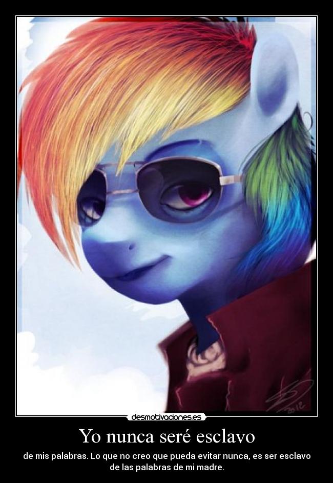 Yo nunca seré esclavo - 