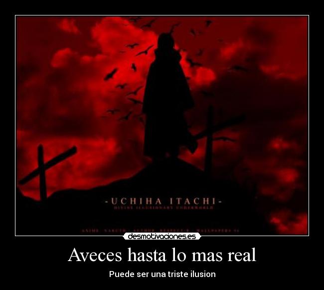 Aveces hasta lo mas real -