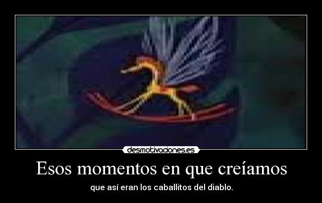 Esos momentos en que creíamos - 
