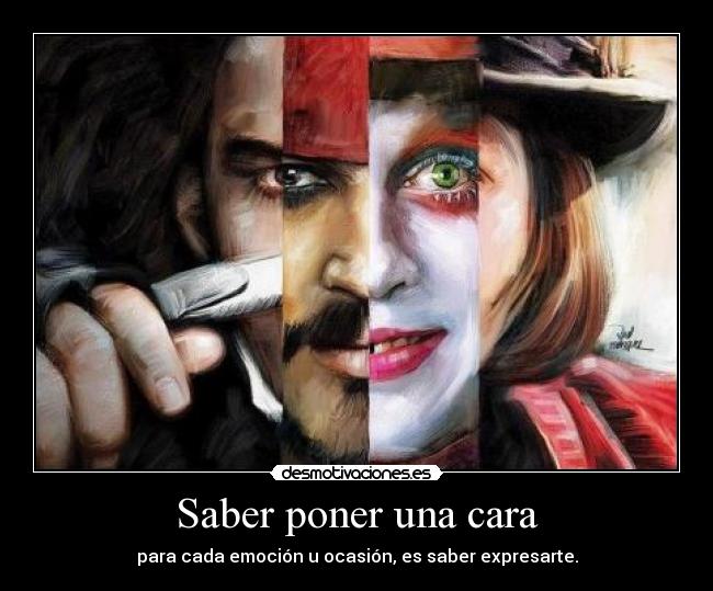 Saber poner una cara -
