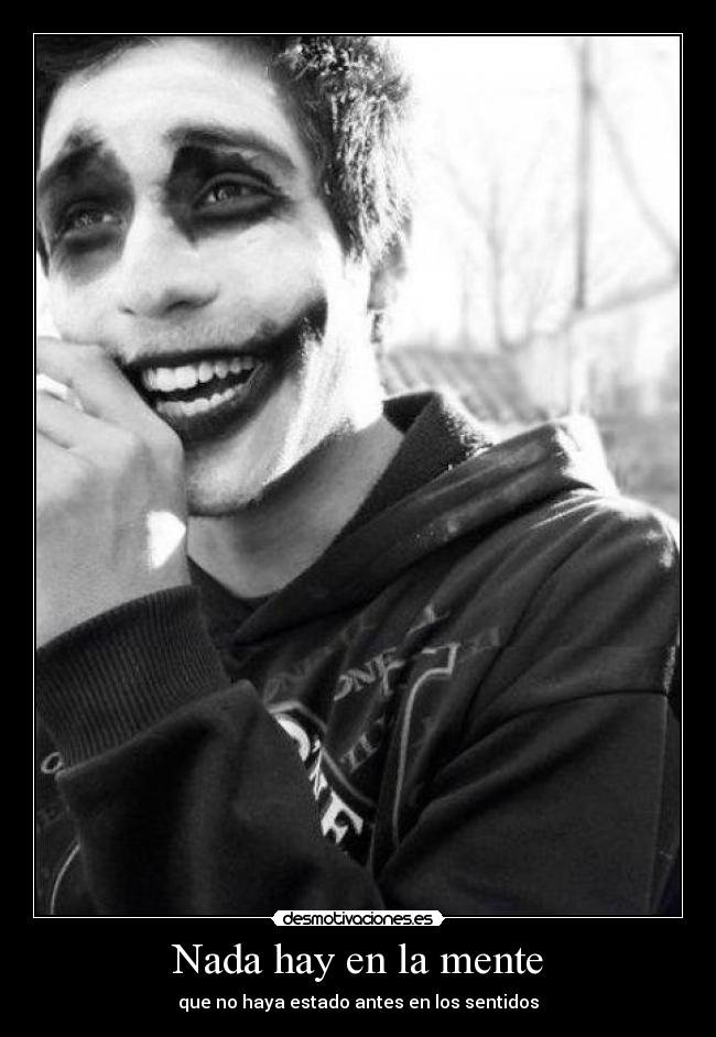 Nada hay en la mente - que no haya estado antes en los sentidos