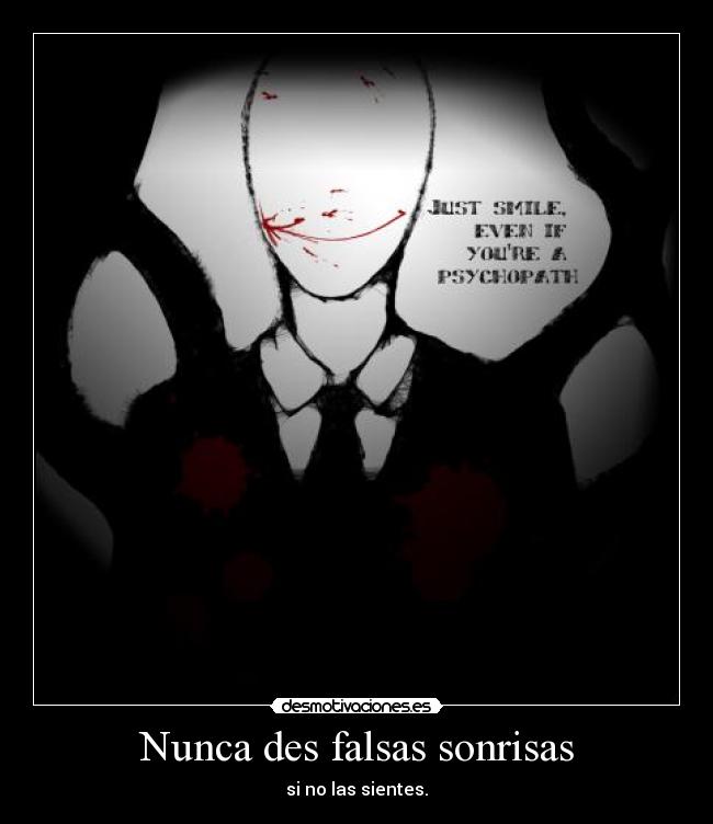 Nunca des falsas sonrisas - 