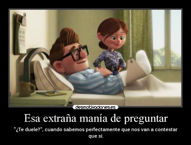 Esa extraña manía de preguntar - 