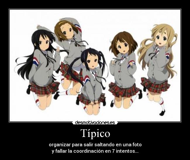 Típico - organizar para salir saltando en una foto
y fallar la coordinación en 7 intentos...