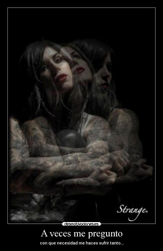 carteles veces pregunto kat von desmotivaciones