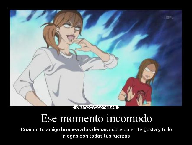 Ese momento incomodo - 