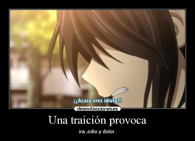 Una traición provoca -