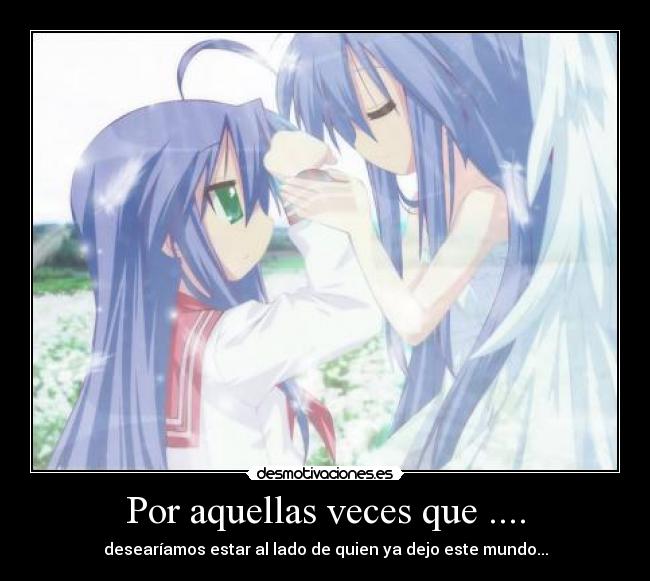 Por aquellas veces que .... -