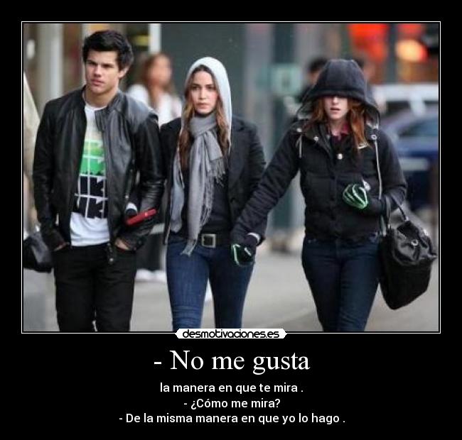- No me gusta -