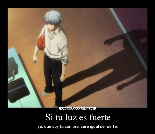 Si tu luz es fuerte -