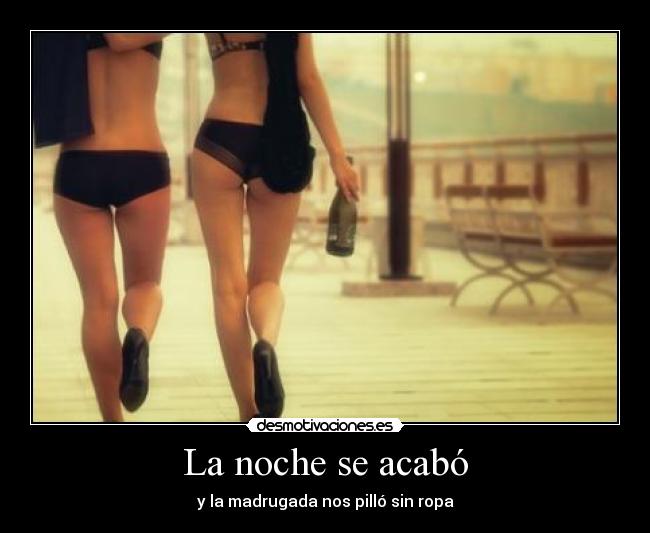 La noche se acabó -