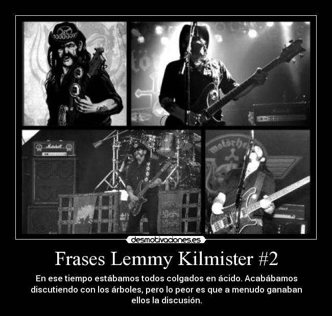 carteles frases lemmy kilmister desmotivaciones