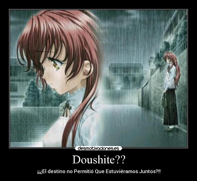 carteles anime dolor doushite desmotivaciones