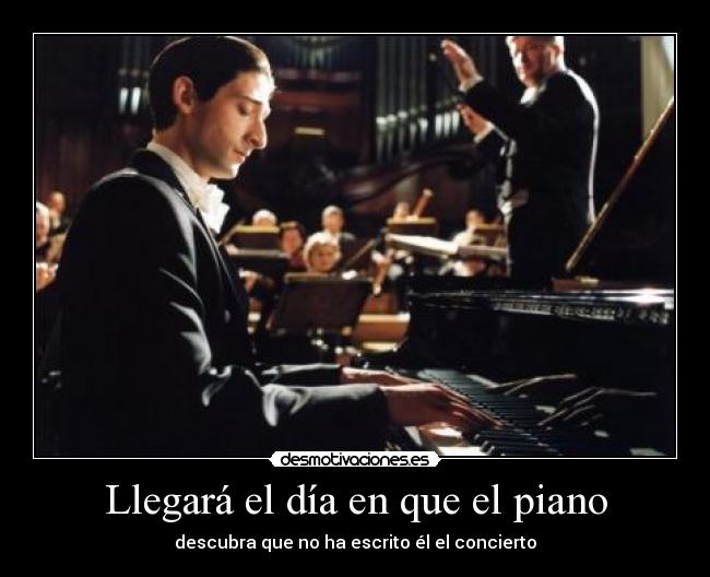 Llegará el día en que el piano - 