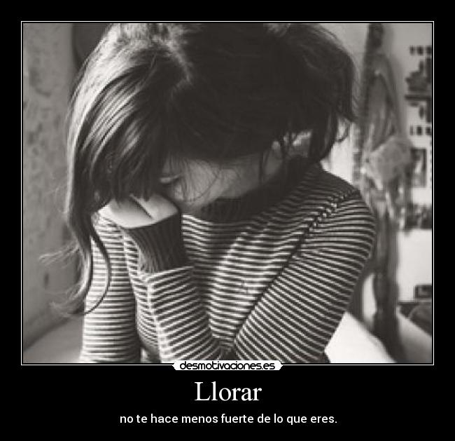 Llorar -