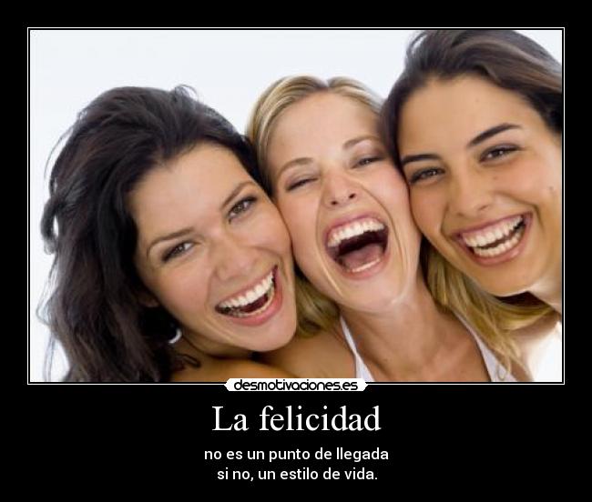 carteles felicidad felicidad desmotivaciones